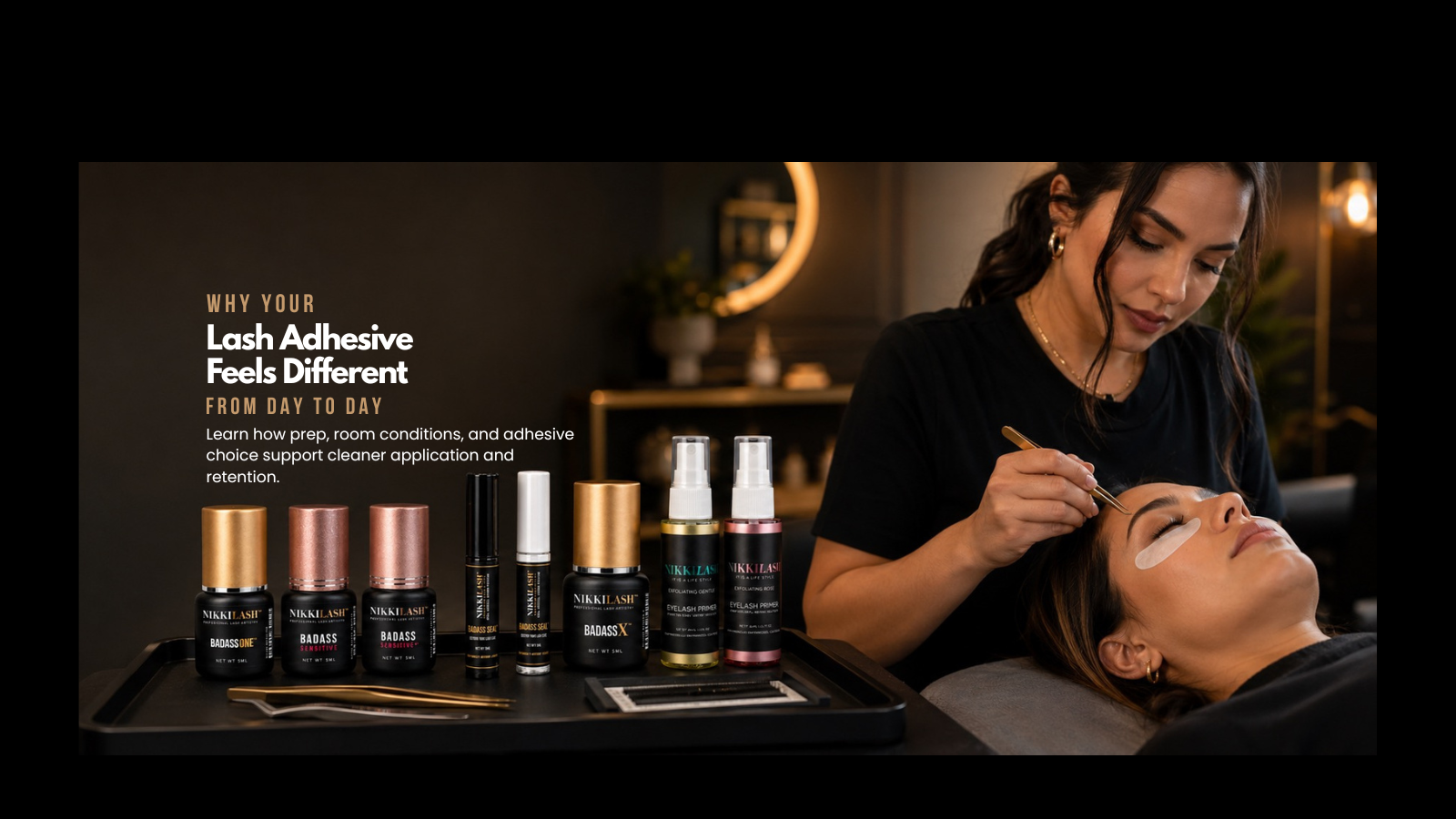 Professional lash artist applying eyelash extensions with NikkiLash primers, adhesives, and BADASS Seal in a luxury salon setting
