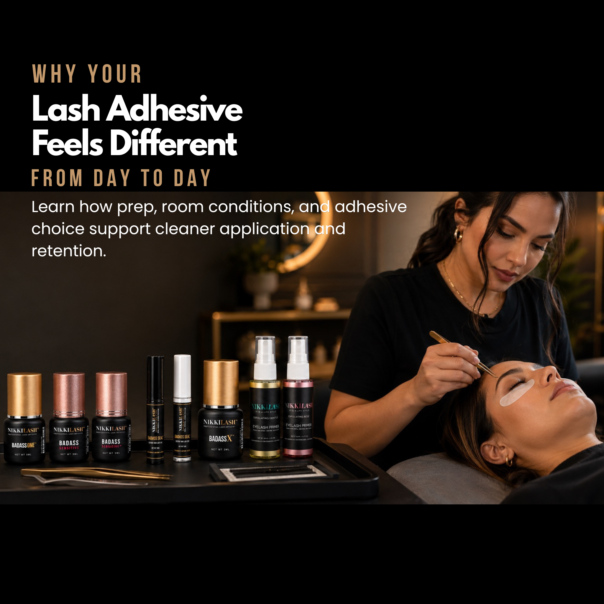 Professional lash artist applying eyelash extensions with NikkiLash primers, adhesives, and BADASS Seal in a luxury salon setting.